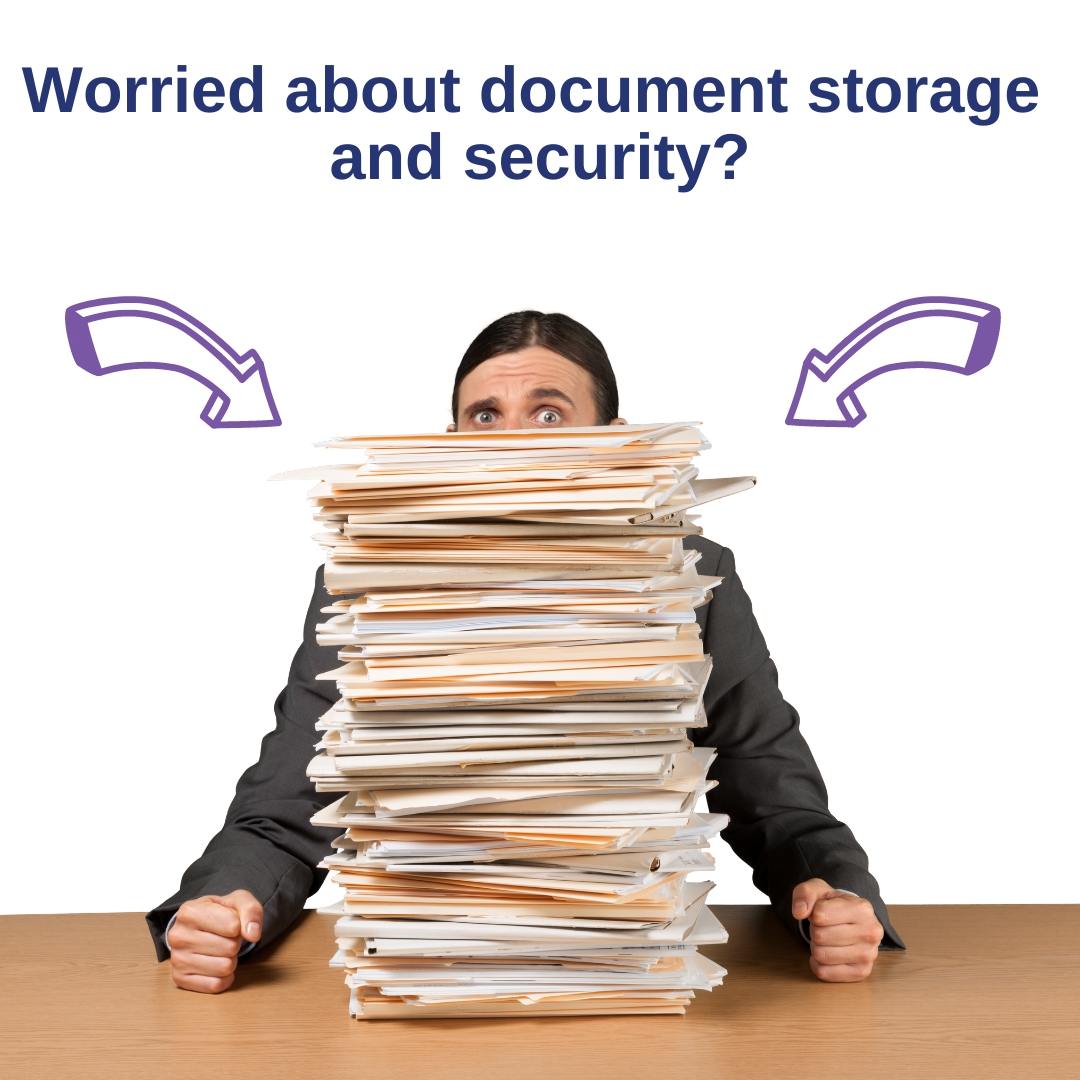 Someone peeking out from behind a stack of documents. Above the image is the text, Worried about document storage and security?