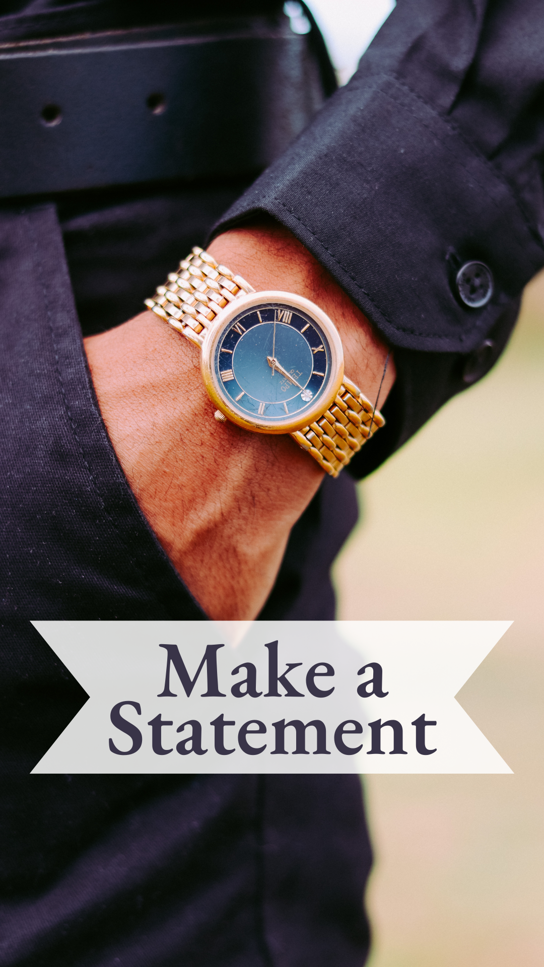 Fake ad. A close of a fancy gold analog watch on a wrist. The hand is in a dress pants' pocket.
