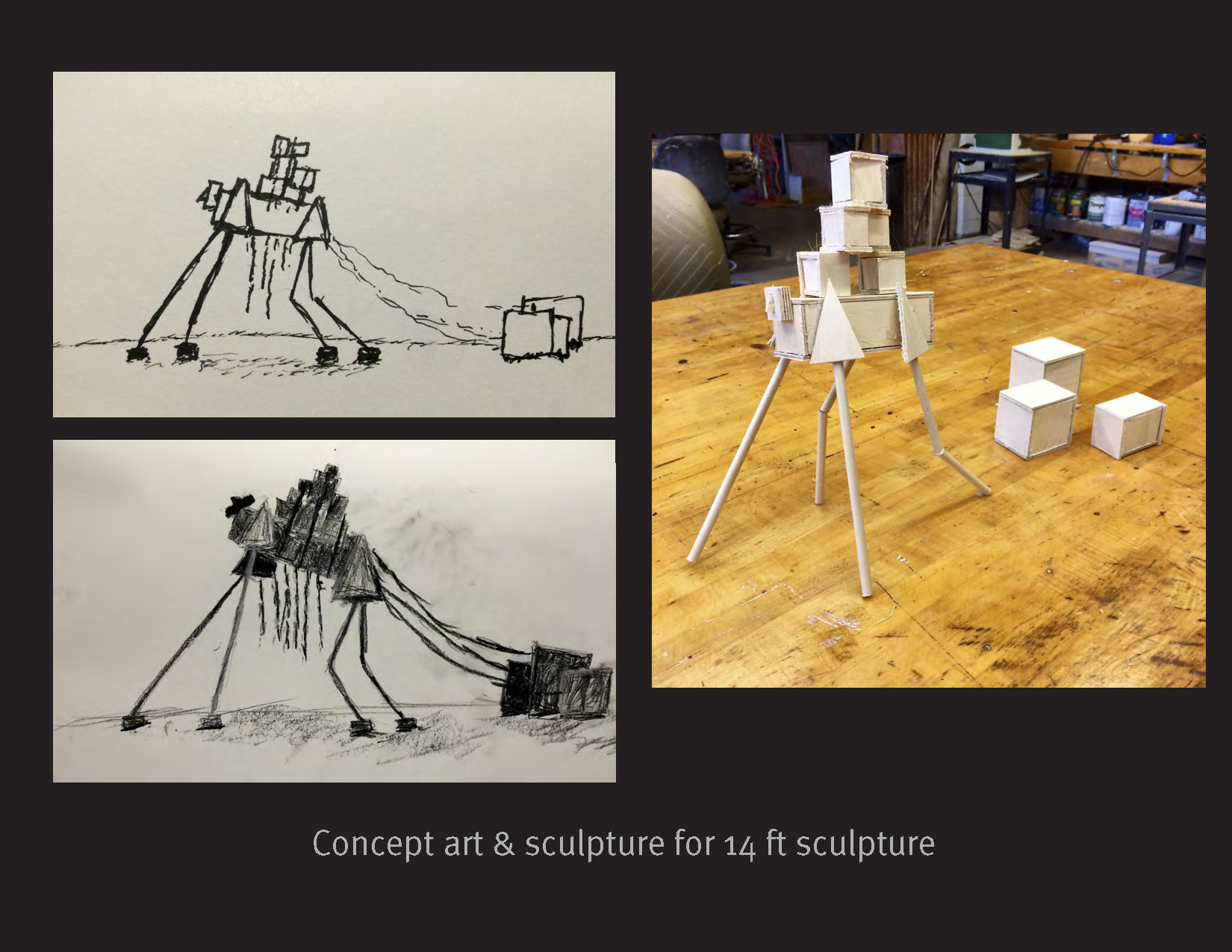 Two sketches and a physical mock-up for a 14ft sculpture. The figure is on four stilt-like legs and carries boxes on its back as well as dragging boxes behind it.